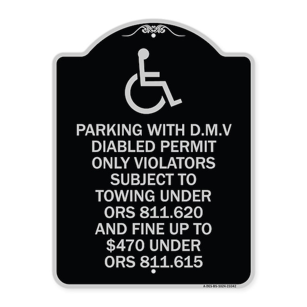 Parking with D.M.V Disabled Permit Only Violators Subject to Towing Under Ors 811.620, BS-1824-23342
